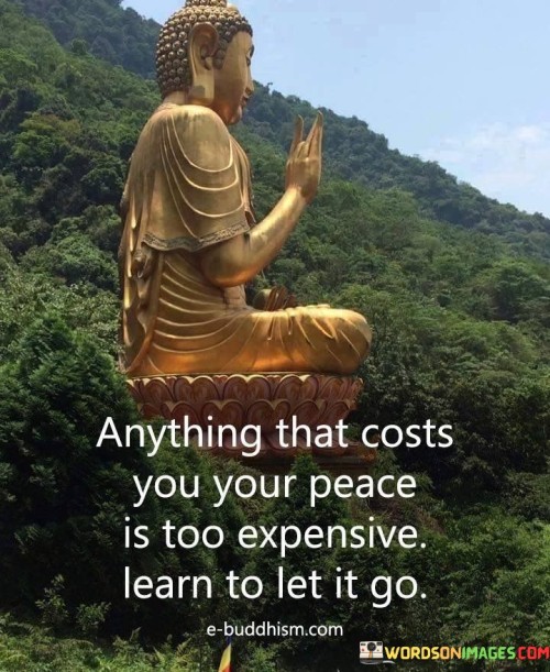 Anything-That-Costs-You-Your-Peace-Is-Too-Expensive-Quotes.jpeg