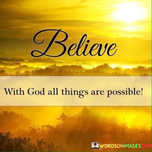 Believe-With-God-All-Things-Are-Possible-Quotes.jpeg