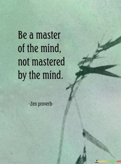 Be A Master Of The Mind Quotes