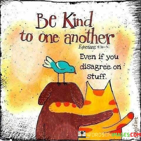 Be-Kind-To-One-Another-Quotes.jpeg