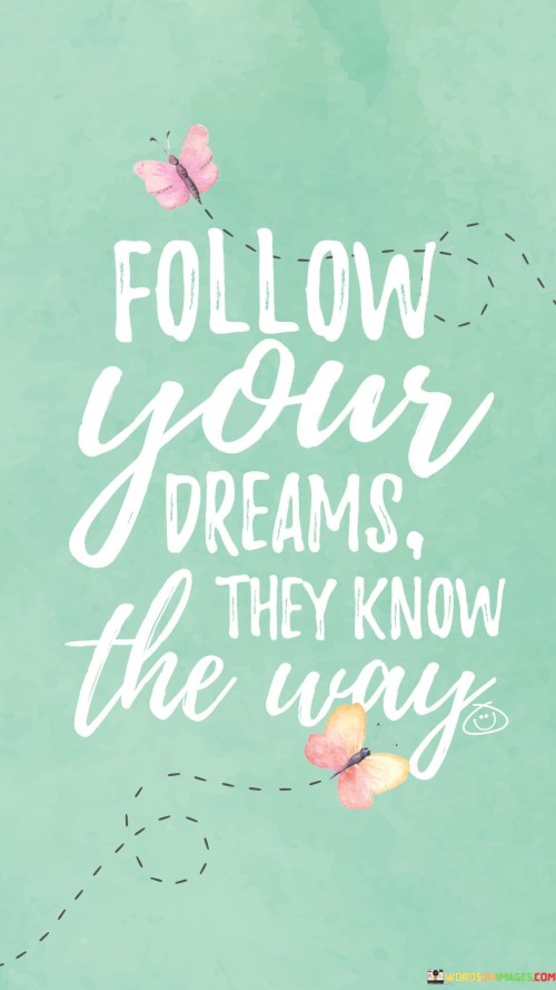Follow-Your-Dreams-Quotes.jpeg