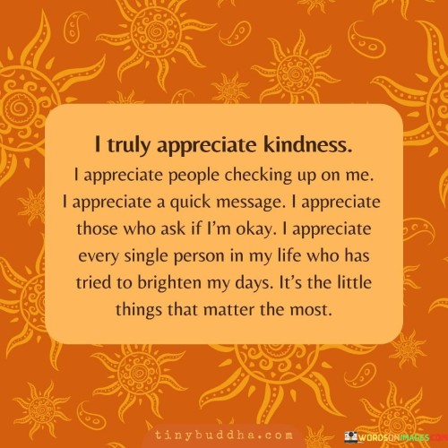 I-Truly-Appreciate-Kindness-Quotes.jpeg