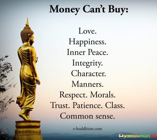 Money Cant Buy Love Happiness Inner Peace Quotes