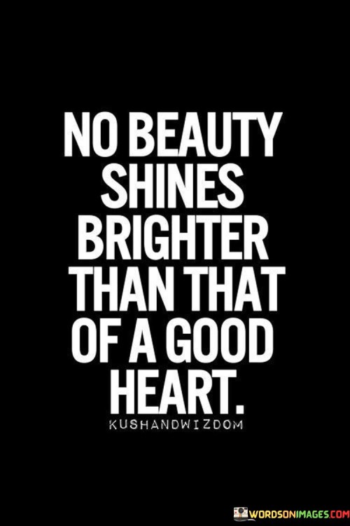No-Beauty-Shines-Brighter-Than-Heart-Quotes.jpeg