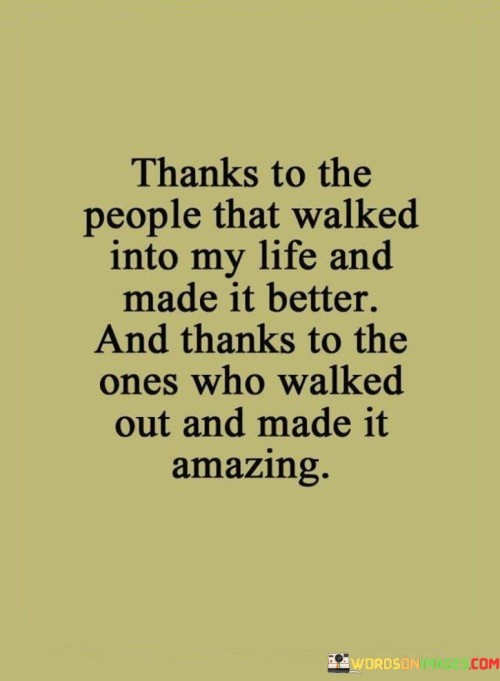 Thanks For The People That Walk Into My Life Quotes