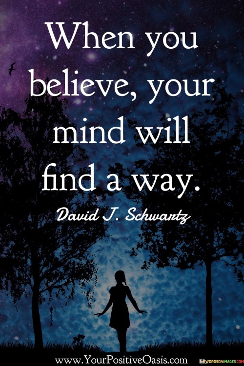 when you believe your mind will find a way quotes