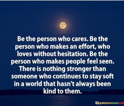 Be The Person Who Cares
