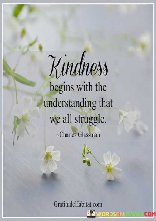 Kindness-Begins-With-The-Understanding-Quotes.jpeg