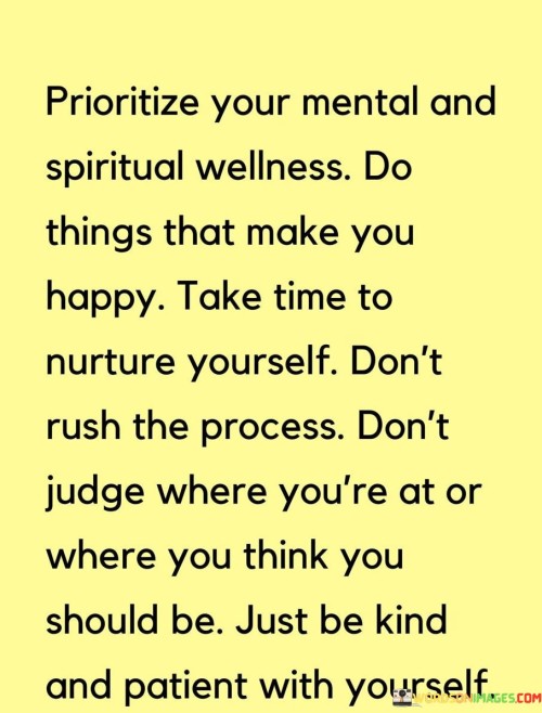 Prioritize Your Mental And Spirtual Wellness Quotes