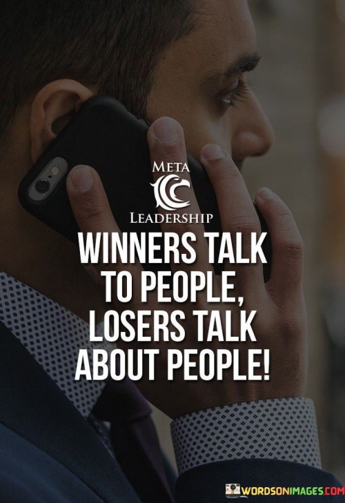 Winners-Talk-To-People-Loses-Talk-About-People-Quotes.jpeg