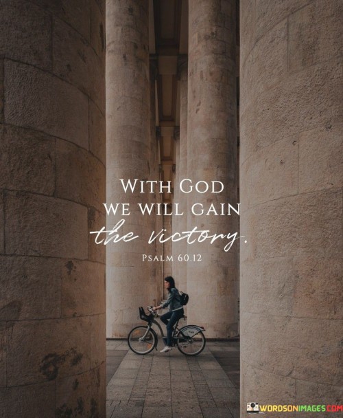 Guided by God, victory is assured. This quote conveys that having faith leads to triumph. It implies that divine support strengthens us in challenges, and with trust, we can overcome obstacles. It's a source of hope and encouragement in times of struggle.

Faith secures triumph. The saying underscores that belief ensures success. It suggests that with God's presence, even the toughest battles can be won. This perspective instills confidence and motivates us to face difficulties, knowing that divine guidance leads to victory.

Trust in the divine. This sentiment inspires confidence. It signifies that relying on God's guidance guarantees success. By placing our trust in higher power, we gain strength to tackle life's hurdles and emerge victorious, reflecting the unwavering support of faith.