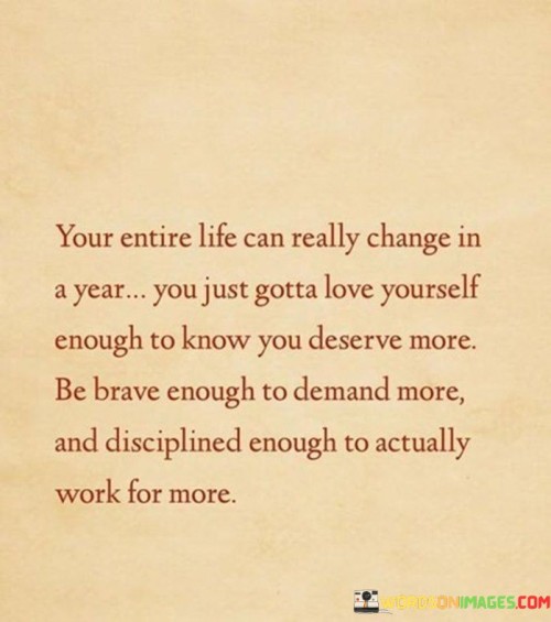 Your Entire Life Can Really Change In A Year Quotes