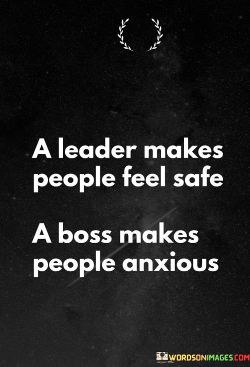 A-Leader-Makes-People-Feel-Safe-Quotes.jpeg