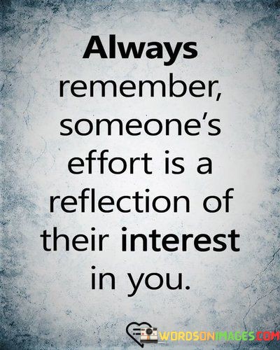 Always-Remember-Someones-Effort-Is-A-Reflection-Quotes.jpeg