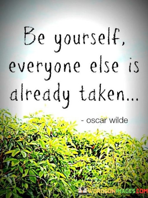 Be-Yourself-Everyone-Else-Is-Already-Taken-Quote.jpeg