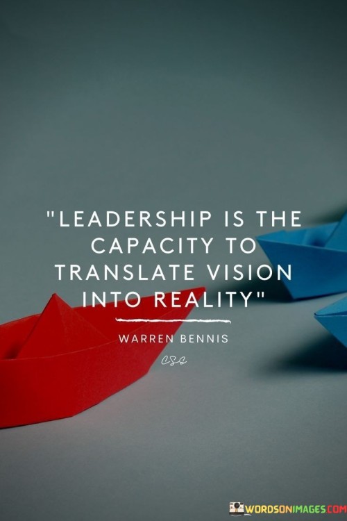 Leadership-Is-The-Capacity-To-Translate-Quotes.jpeg