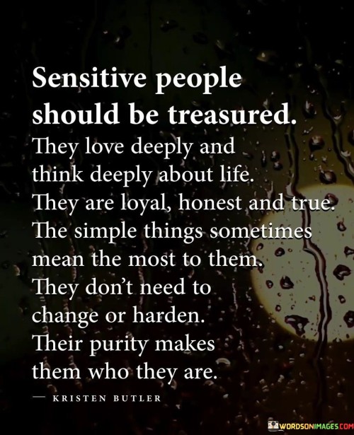 Sensitive People Should Be Treasured Quotes