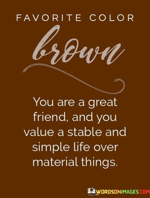 You-Are-A-Great-Friend-You-Value-A-Stable--Simple-Lifeover-Material-Things-Quote.jpeg