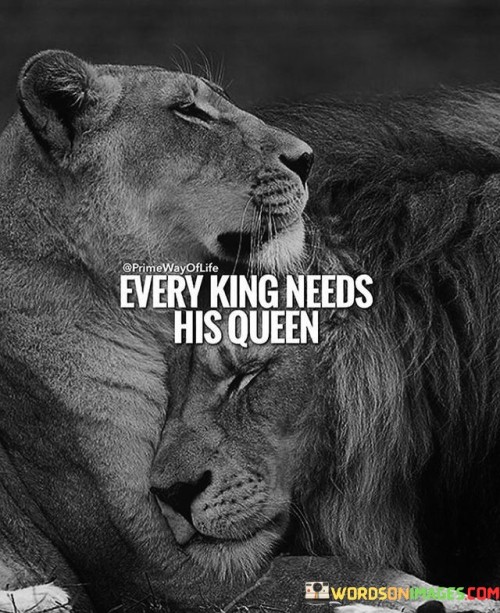 Every-King-Needs-His-Queen-Quote.jpeg