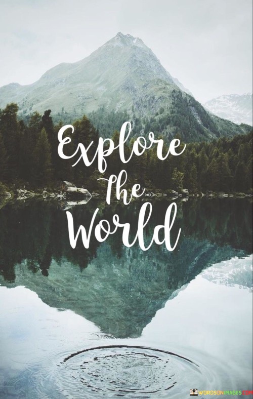 Explore-The-World-Quote.jpeg
