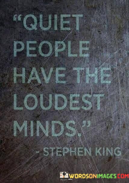 Quite-People-Have-The-Loudest-Minds-Quote.jpeg