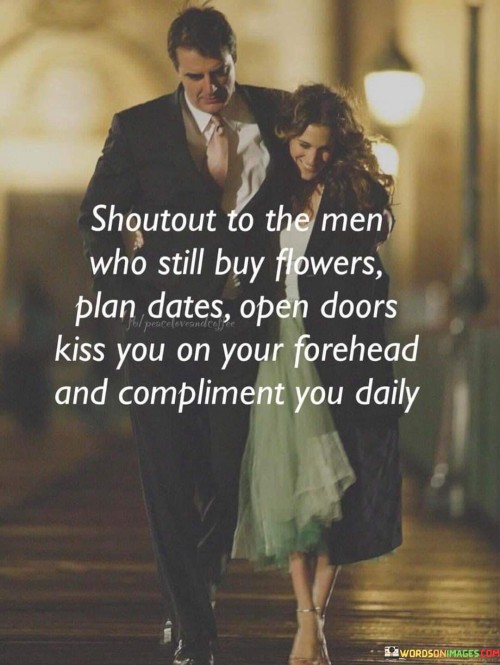 Shoutout To The Men Who Still Buy Flowers Quotes