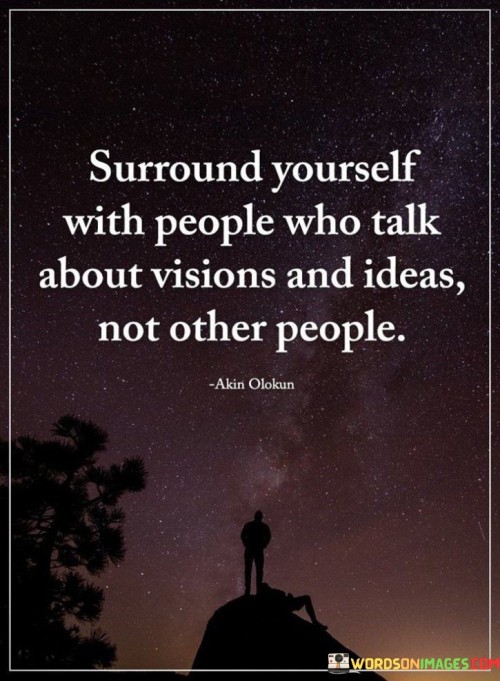 Surround-Yourself-With-People-Who-Talk-Quotes.jpeg