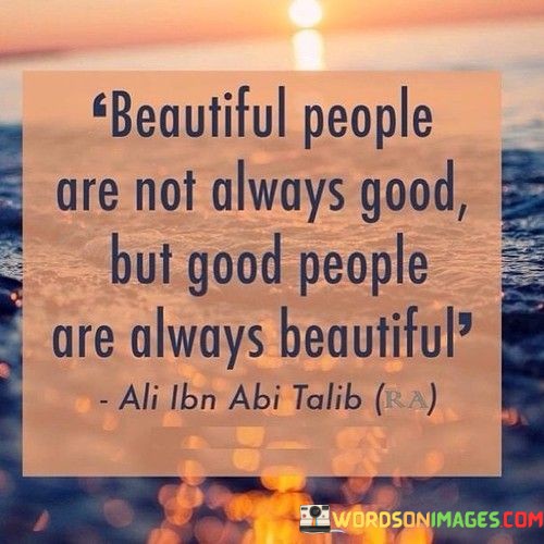 Beautiful-People-Are-Not-Always-Good-Quotes.jpeg