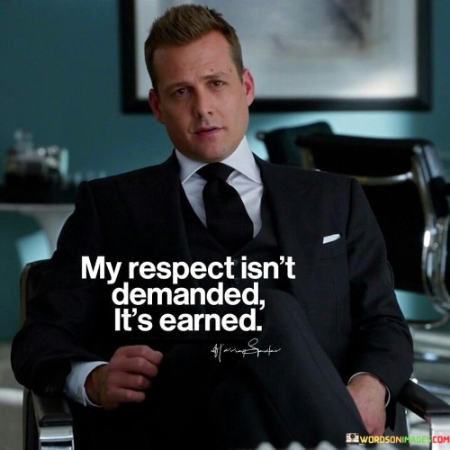 I don't ask for respect; I gain it through actions. It's like planting seeds that grow into trust. My character, honesty, and kindness earn respect. Like constructing a solid bridge, my behavior forms the path to others' respect.

Imagine respect as a currency of integrity. It's like earning interest with every virtuous deed. When I uphold values, I collect respect. Just as a sculptor molds a statue with care, my conduct shapes the admiration and regard of those around me.

My behavior speaks louder than words. It's like a silent messenger delivering respect's message. By consistently showing integrity, my actions become a testament to my worthiness. Like a tree's growth rings, my earned respect adds layers of authenticity to my relationships. So, remember: respect isn't requested, it's cultivated through genuine actions.