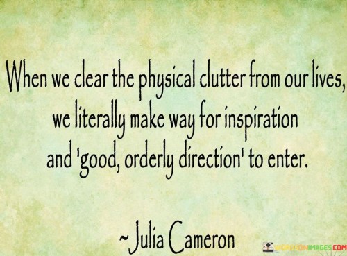 When-We-Clear-The-Physical-Clutter-From-Our-Lives-Quotes.jpeg