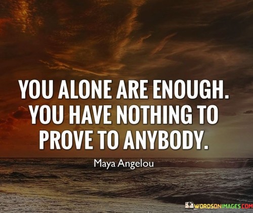 You Alone Are Enough You Have Nothing Quotes