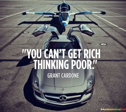 You-Cant-Get-Rich-Thinking-Poor-Quotes.jpeg