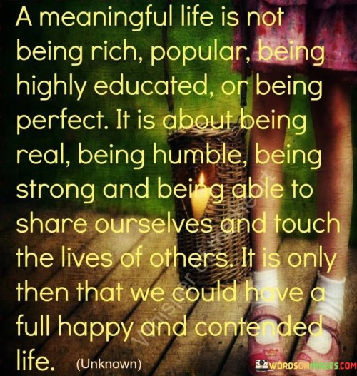 A Meaningful Life Is Not Being Rich Quotes