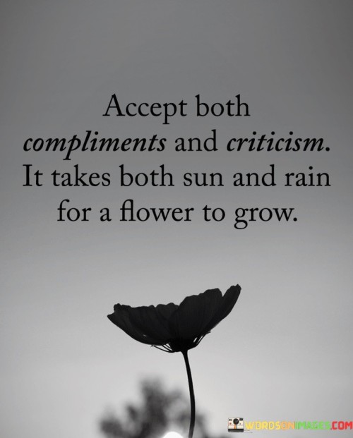 Accept-Both-Compliments-And-Criticism-Quote.jpeg