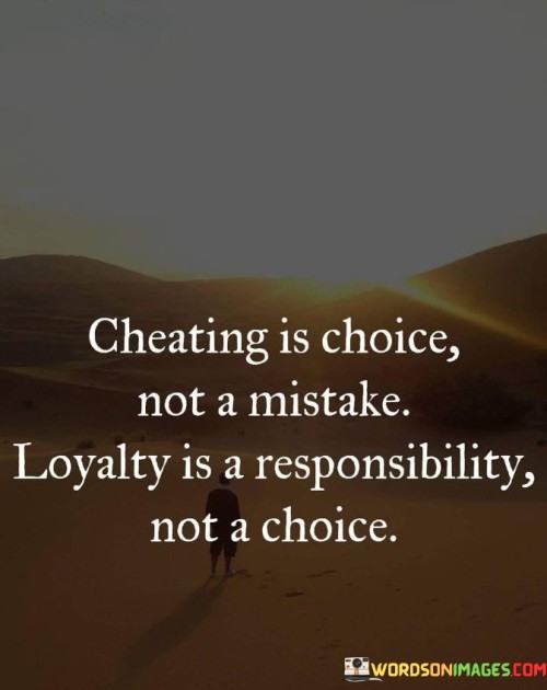 Cheating-Is-Choice-Not-A-Mistake-Quotes.jpeg