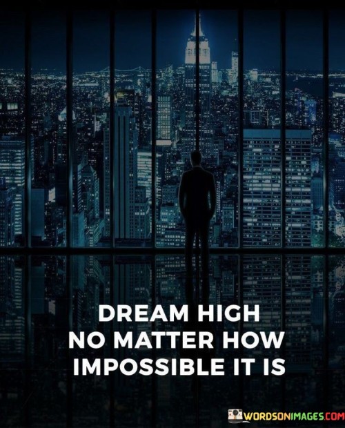 Dream High No Matter How Impossible It Is Quotes