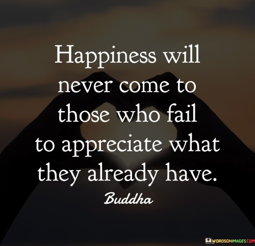 Happiness Will Never Come To Those Who Fail Quotes