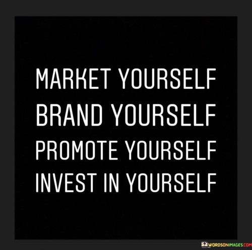 Market-Yourself-Brand-Yourself-Promote-Yourself-Quotes.jpeg
