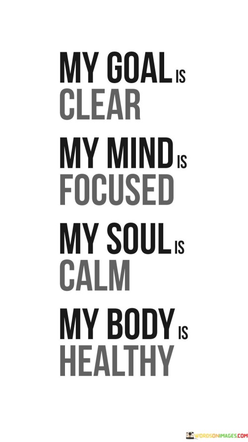 My Goal Clear My Mind Focused Quotes