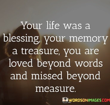 Your-Life-Was-Blessing-Memory-Are-Treasure-Quotes.jpeg