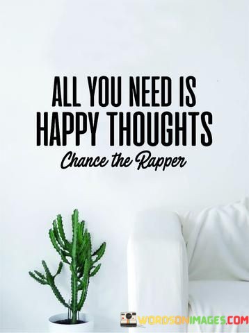 All-You-Need-Is-Happy-Thoughts-Quote.jpeg