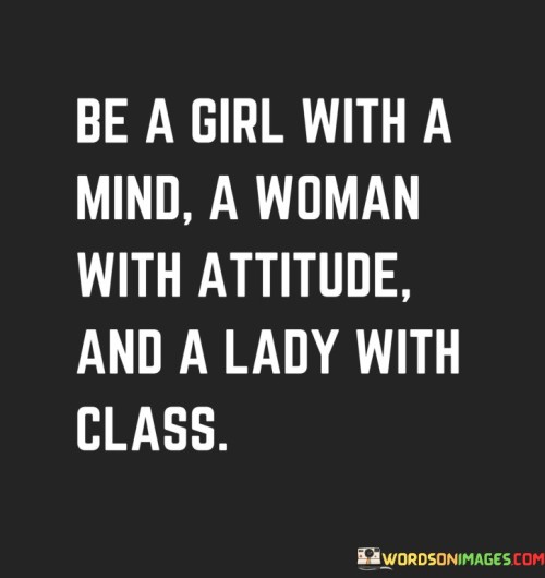 Be-A-Girl-With-A-Mind-A-Woman-With-Quotes.jpeg