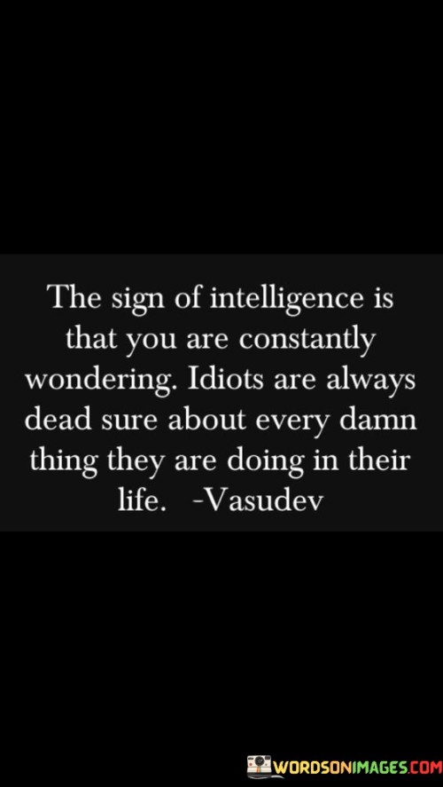 The-Sign-Of-Intelligence-Is-That-You-Are-Constantly-Quotes.jpeg