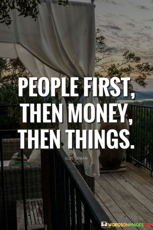 People-First-Then-Money-Then-Things-Quotes.jpeg