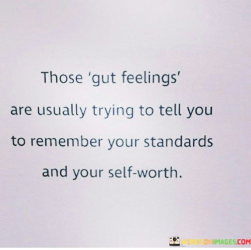 Those-Gut-Feelings-Are-Usually-Trying-To-Tell-Quotes.jpeg