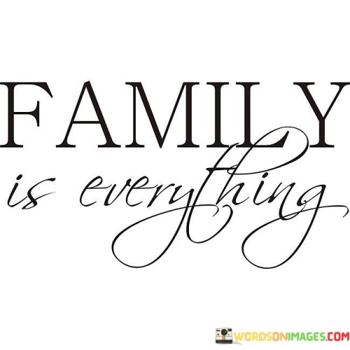 Family-Is-Everything-Quotes.jpeg