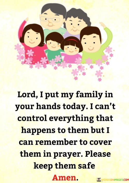 Lord-I-Put-My-Family-In-Your-Hand-Quotes.jpeg