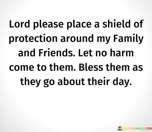 Lord-Please-Place-Shield-Of-Protection-Around-Quotes.jpeg