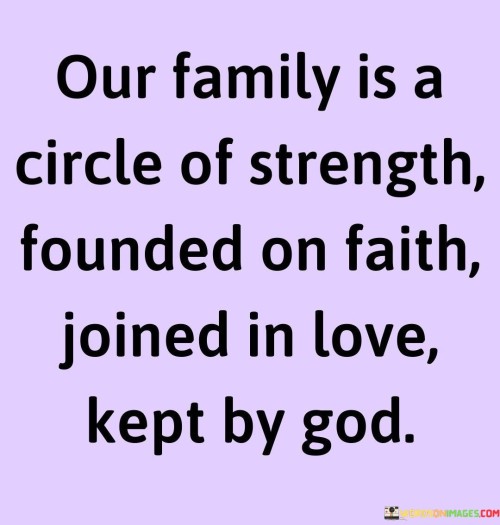 Our-Family-Is-A-Circle-Of-Strength-Founded-Quotes.jpeg