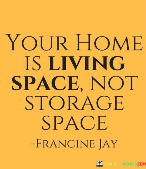 Your-Home-Is-Living-Space-Not-Quotes.jpeg